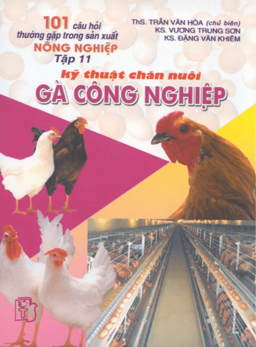 101 Câu Hỏi Thường Gặp Trong Sản Xuất Nông Nghiệp Tập 11 Kỹ Thuật Chăn Nuôi Gà Công Nghiệp