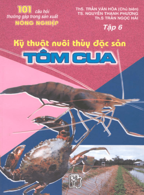 101 Câu Hỏi Thường Gặp Trong Sản Xuất Nông Nghiệp Tập 6 Kỹ Thuật Nuôi Thủy Đặc Sản Tôm Cua