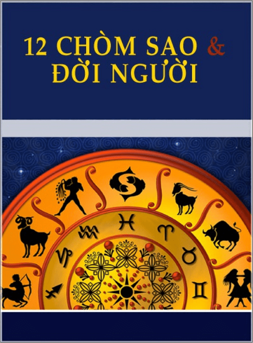 12 Chòm Sao Và Đời Người