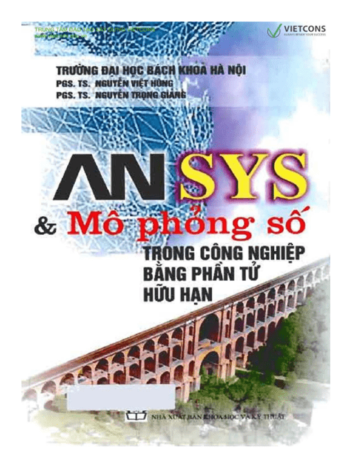 ANSYS Và Mô Phỏng Số Trong Công Nghiệp Bằng Phần Tử Hữu Hạn