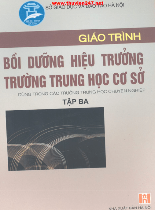 Giáo Trình Bồi Dưỡng Hiệu Trưởng Trường Trung Học Cơ Sở Tập 3