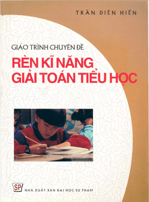 Giáo Trình Chuyên Đề Rèn Kỹ Năng Giải Toán Tiểu Học