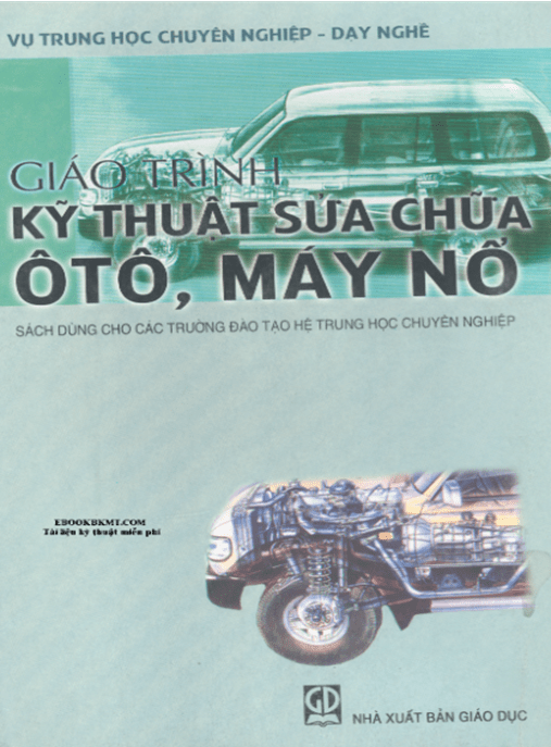 Giáo Trình Kỹ Thuật Sửa Chữa Ô Tô Máy Nổ