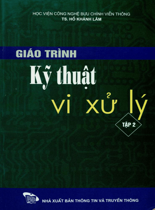 Giáo Trình Kỹ Thuật Vi Xử Lý Tập 2