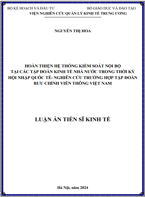 Hoàn thiện hệ thống kiểm soát nội bộ tại các tập đoàn kinh tế nhà nước trong thời kỳ hội nhập quốc tế: nghiên cứu trường hợp Tập đoàn Bưu chính Viễn thông Việt Nam