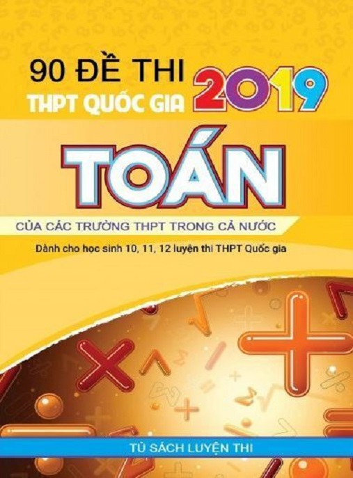 90 Đề Thi Thpt Quốc Gia 2019 Toán
