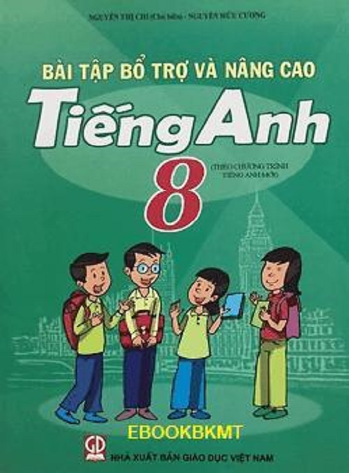 Bài Tập Bổ Trợ Và Nâng Cao Tiếng Anh Lớp 8