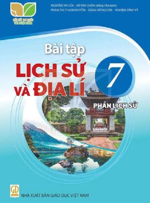 Bài Tập Lịch Sử Và Địa Lý Lớp 7 – Phần Lịch Sử (Kết Nối Tri Thức Với Cuộc Sống)