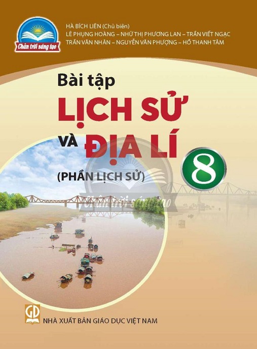 Bài Tập Lịch Sử Và Địa Lý Lớp 8 – Phần Lịch Sử (Chân Trời Sáng Tạo)