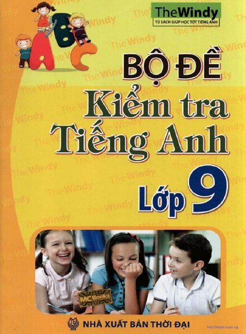 Bộ Đề Kiểm Tra Tiếng Anh Lớp 9