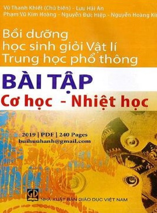 Bồi Dưỡng Học Sinh Giỏi Vật Lý Trung Học Phổ Thông – Bài Tập Cơ Học Nhiệt Học
