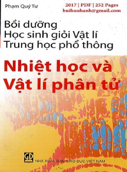 Bồi Dưỡng Học Sinh Giỏi Vật Lý Trung Học Phổ Thông – Nhiệt Học Và Vật Lý Phân Tử