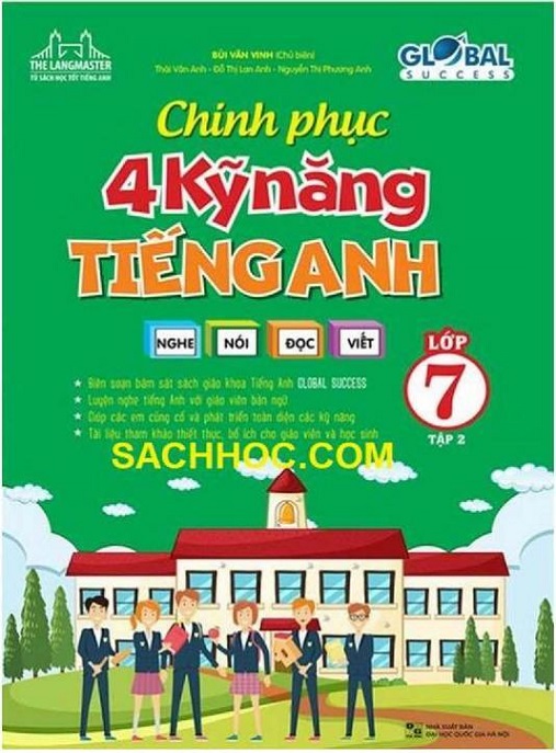 Chinh Phục 4 Kỹ Năng Tiếng Anh Nghe Nói Đọc Viết Lớp 7 Tập 2