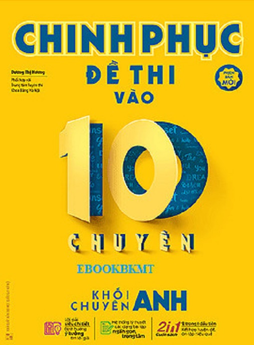 Chinh Phục Đề Thi Vào 10 Chuyên – Khối Chuyên Anh