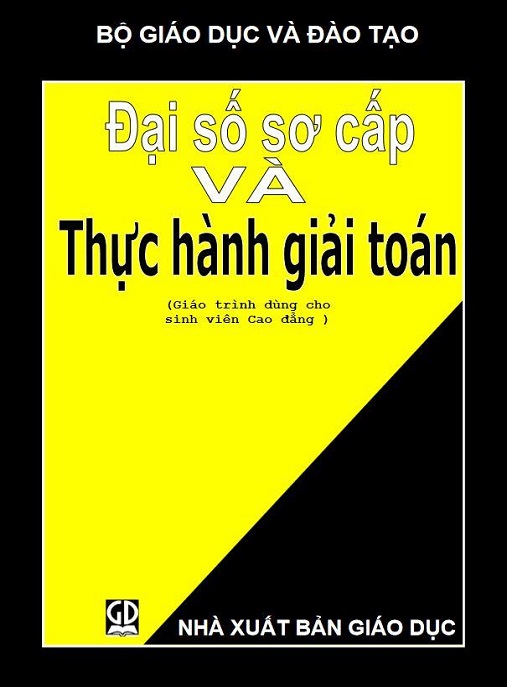 Đại Số Sơ Cấp Và Thực Hành Giải Toán