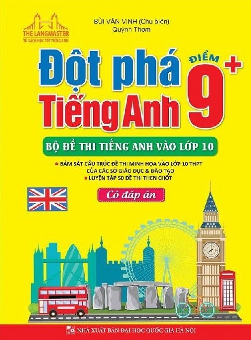 Đột Phá Tiếng Anh Điểm 9+ Bộ Đề Thi Tiếng Anh Vào Lớp 10