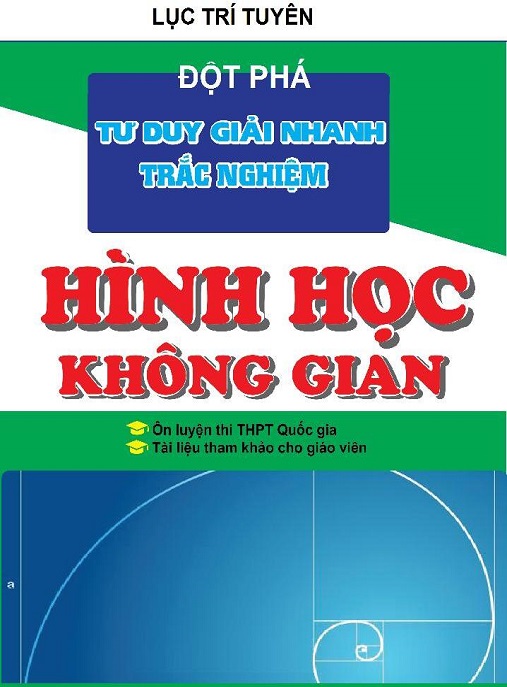 Đột Phá Tư Duy Giải Nhanh Trắc Nghiệm Hình Học Không Gian
