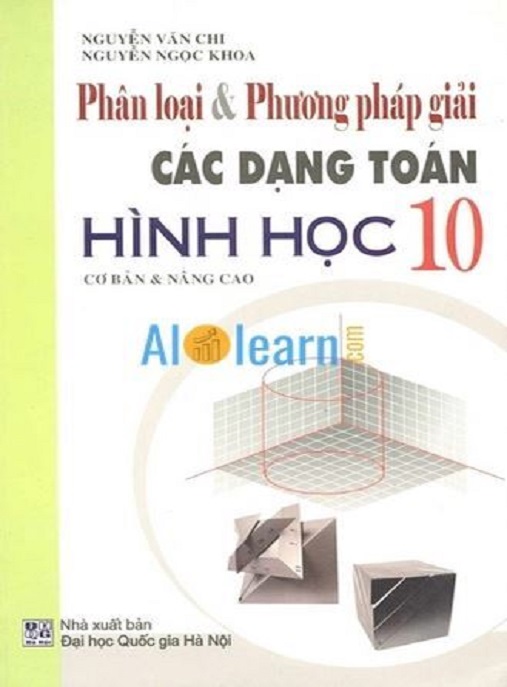 Phân Loại Và Phương Pháp Giải Các Dạng Toán Hình Học Lớp 10 Cơ Bản Và Nâng Cao