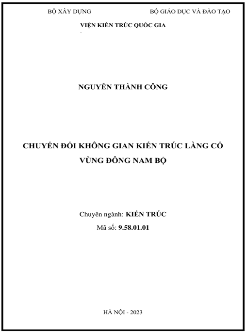 Luận án CHUYỂN ĐỔI KHÔNG GIAN KIẾN TRÚC LÀNG CỔ VÙNG ĐÔNG NAM BỘ