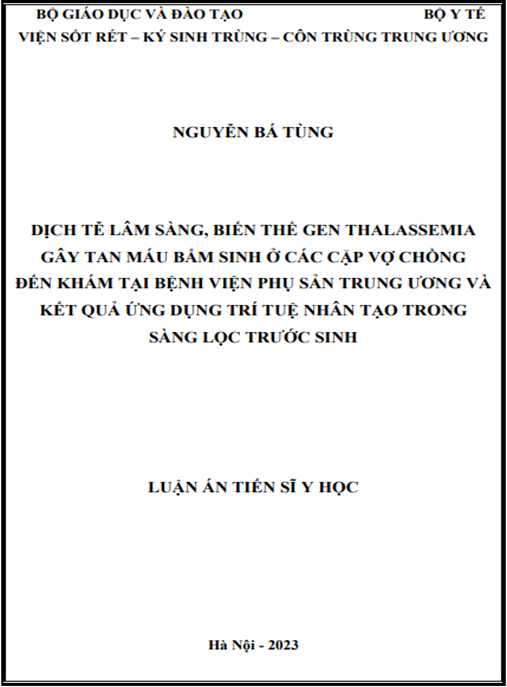 Dịch tễ lâm sàng, biến thể gen Thalassemia gây tan máu bẩm sinh ở các cặp vợ chồng đến khám tại bệnh viện Phụ sản Trung ương, kết quả ứng dụng trí tuệ nhân tạo trong sàng lọc trước sinh