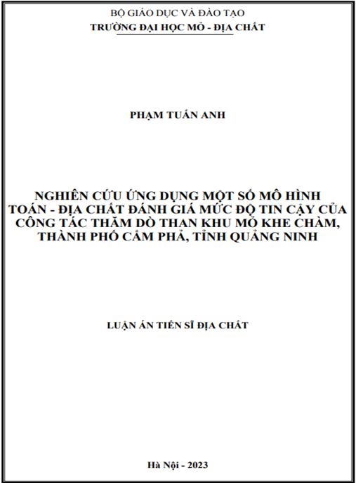 Luận án Nghiên cứu ứng dụng một số mô hình toán – địa chất đánh giá mức độ tin cậy của công tác thăm dò than khu mỏ Khe Chàm, thành phố Cẩm Phả, tỉnh Quảng Ninh