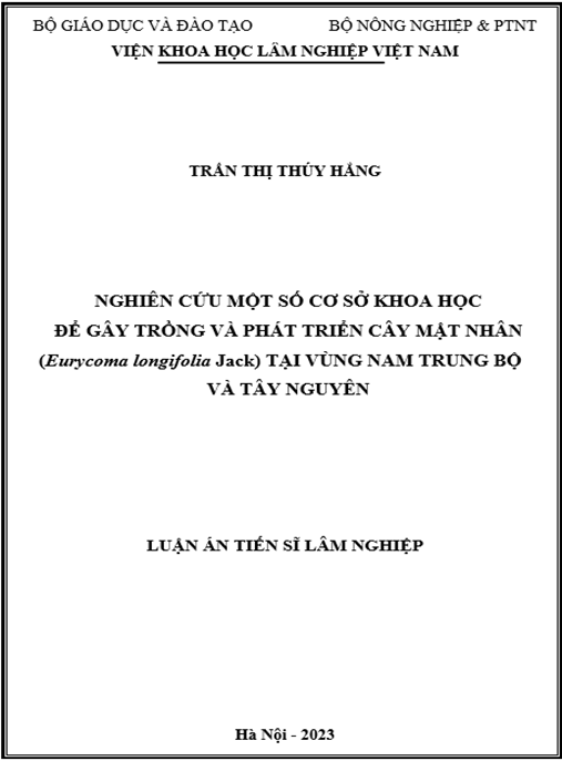 Nghiên cứu một số cơ sở khoa học để gây trồng và phát triển cây Mật nhân (Eurycoma longifolia Jack) tại vùng Nam Trung Bộ và Tây Nguyên