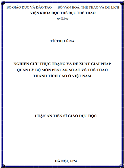 Nghiên cứu thực trạng và đề xuất giải pháp quản lý bộ môn Pencak Silat về thể thao thành tích cao ở Việt Nam