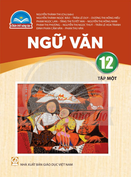 Ngữ Văn Lớp 12 Tập 1 Chân Trời Sáng Tạo