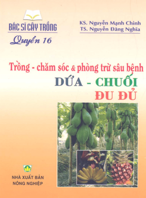 Bác Sĩ Cây Trồng Tập 16 – Trồng Chăm Sóc Và Phòng Trừ Sâu Bệnh Dứa Chuối Đu Đủ