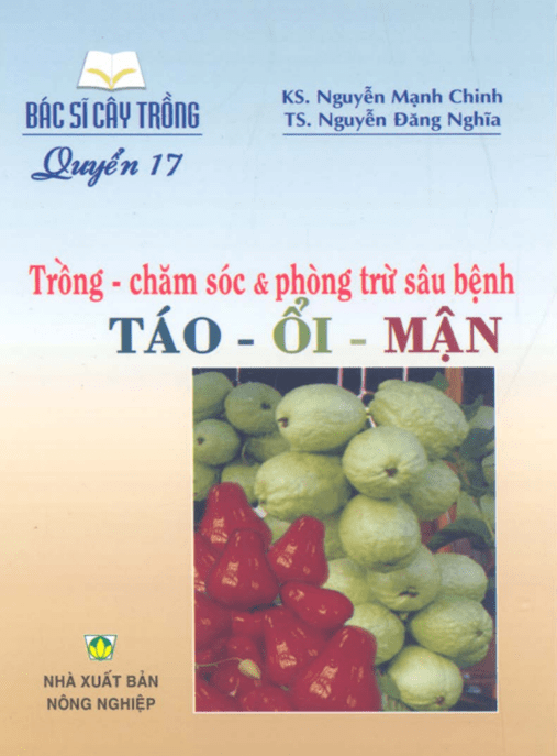 Bác Sĩ Cây Trồng Tập 17 – Trồng Chăm Sóc Và Phòng Trừ Sâu Bệnh Táo Ổi Mận
