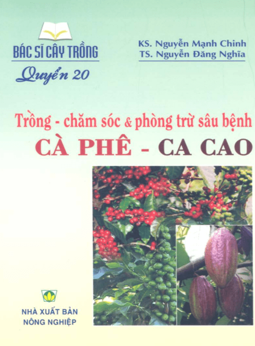 Bác Sĩ Cây Trồng Tập 20 – Trồng Chăm Sóc Và Phòng Trừ Sâu Bệnh Cà Phê Ca Cao