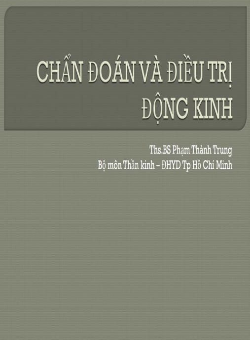 Bài giảng Chẩn đoán, điều trị động kinh