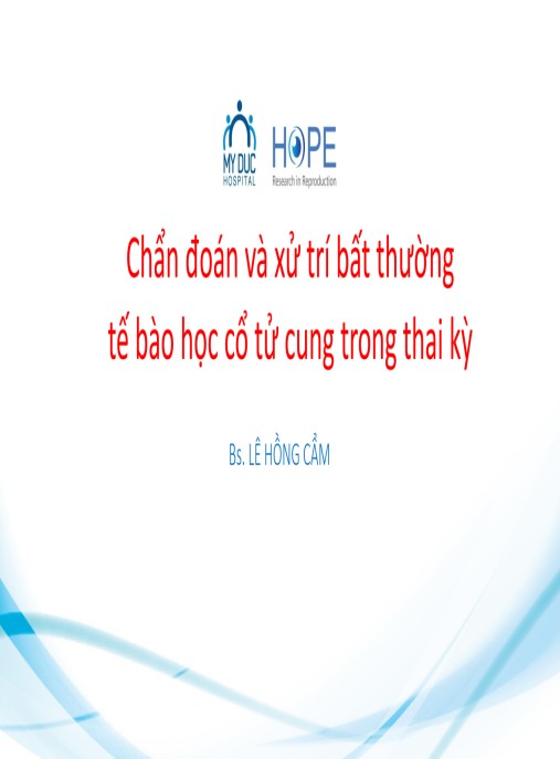 Bài giảng Chẩn đoán và xử trí bất thường tế bào học cổ tử cung trong thai kỳ
