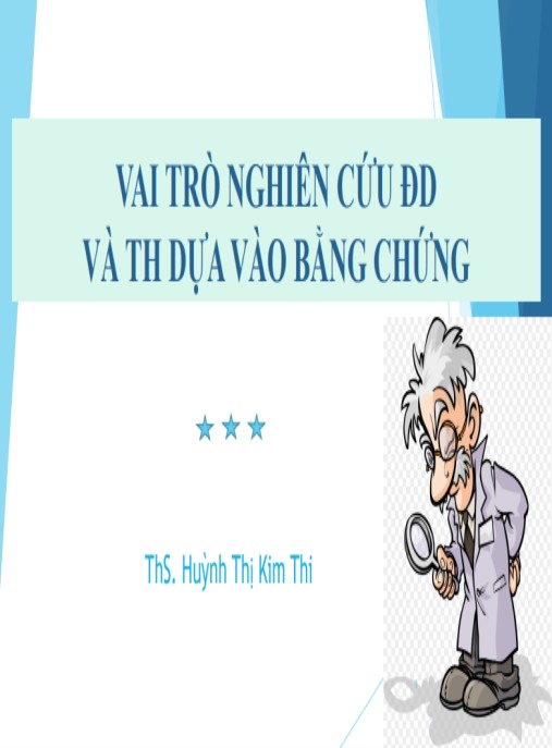 Bài giảng Vai trò nghiên cứu điều dưỡng và thực hành dựa vào bằng chứng