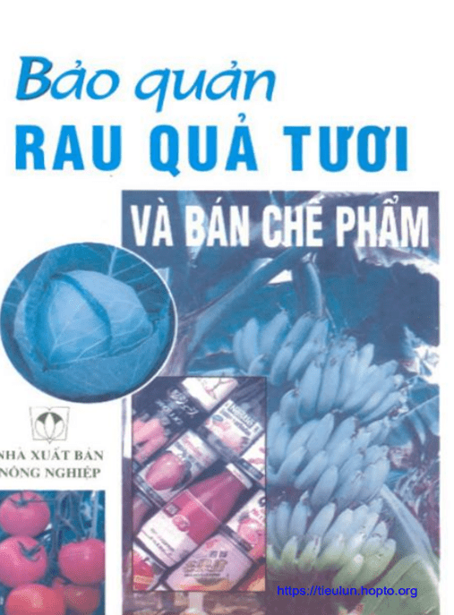 Bảo Quản Rau Quả Tươi Và Bán Chế Phẩm