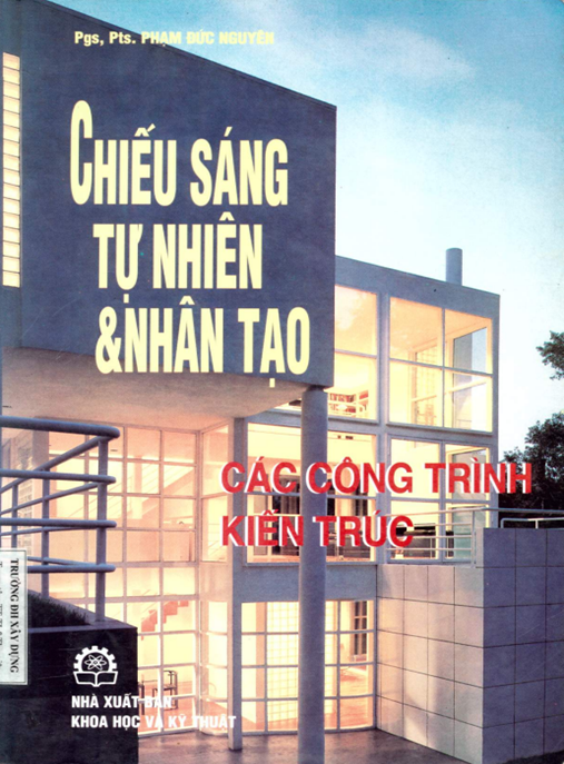 Chiếu sáng tự nhiên và nhân tạo các công trình kiến trúc: Phần 1