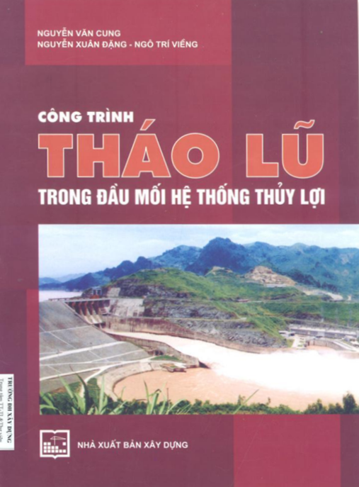 Công trình tháo lũ trong đầu mối hệ thống thủy lợi: Phần 2