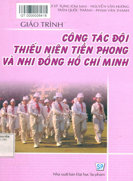 Giáo Trình Công Tác Đội Thiếu Niên Tiền Phong Và Nhi Đồng Hồ Chí Minh