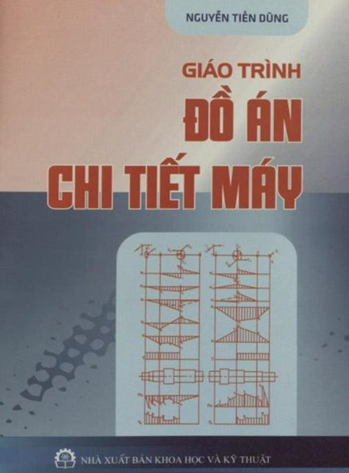 Giáo Trình Đồ Án Chi Tiết Máy Tập 1