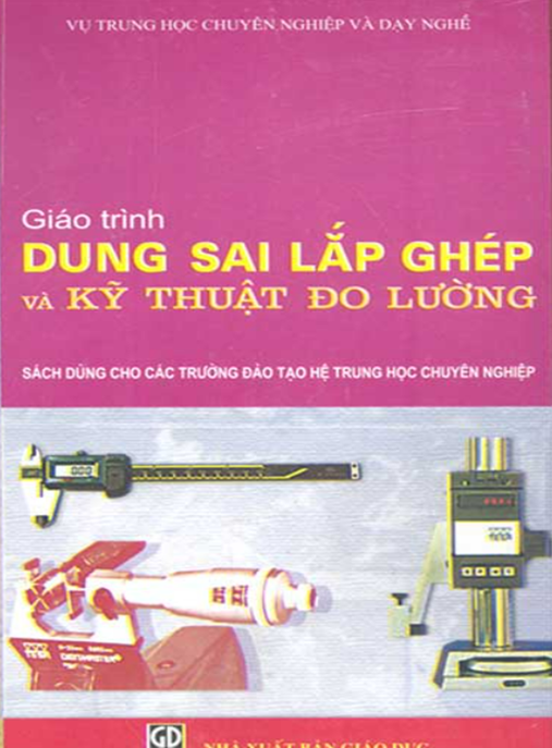 Giáo Trình Dung Sai Lắp Ghép Và Kỹ Thuật Đo Lường
