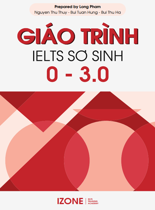 Giáo Trình IELTS Sơ Sinh 0 3.0