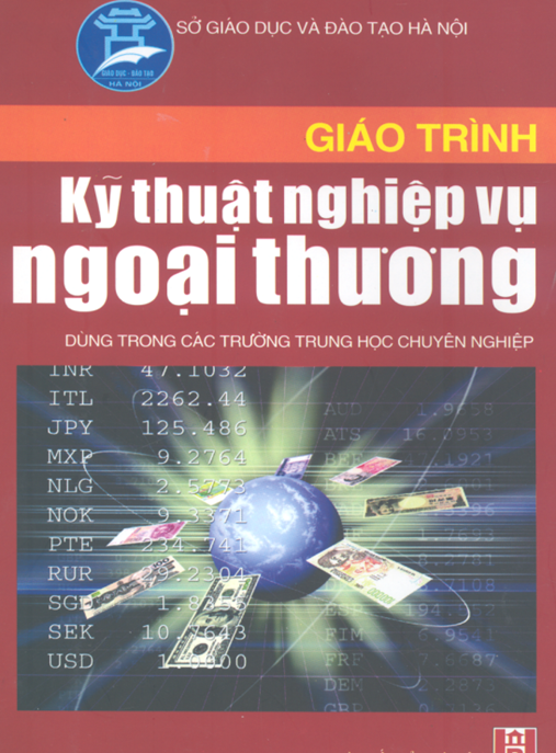 Giáo Trình Kỹ Thuật Nghiệp Vụ Ngoại Thương