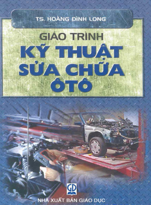 Giáo Trình Kỹ Thuật Sửa Chữa Ôtô