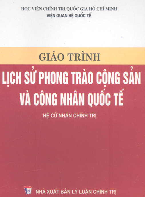 Giáo Trình Lịch Sử Phong Trào Cộng Sản Và Công Nhân Quốc Tế