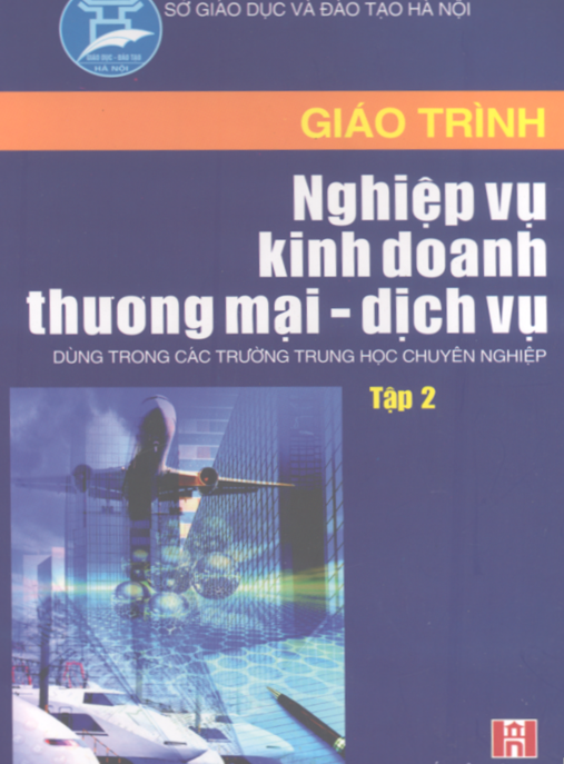 Giáo Trình Nghiệp Vụ Kinh Doanh Thương Mại Dịch Vụ Tập 2