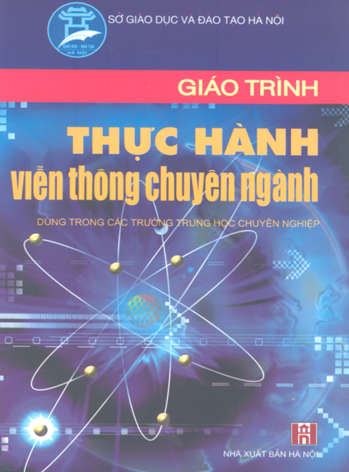 Giáo Trình Thực Hành Viễn Thông Chuyên Ngành