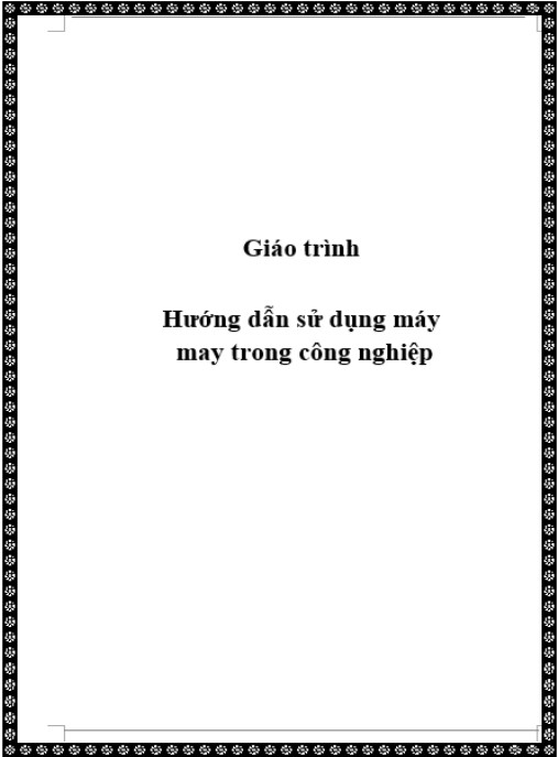 Giáo trình Hướng dẫn sử dụng máy may trong công nghiệp