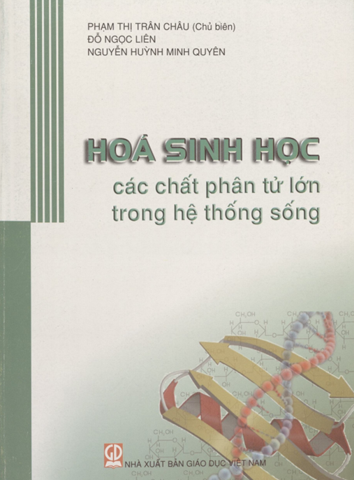 Hóa sinh học các chất phân tử lớn trong hệ thống sống: Phần 1