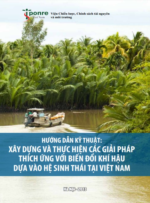 Hướng dẫn kỹ thuật – Xây dựng và thực hiện các giải pháp thích ứng với biến đổi khí hậu dựa vào hệ sinh thái tại Việt Nam