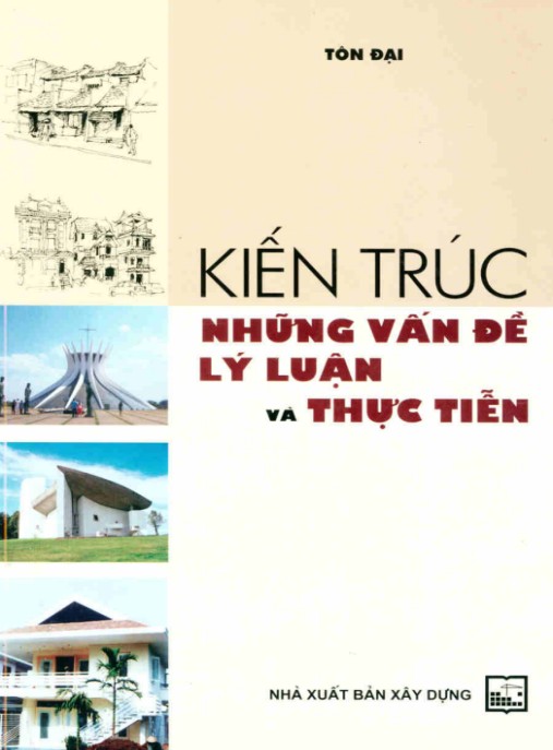 Kiến trúc – Những vấn đề lý luận và thực tiễn – Phần 1